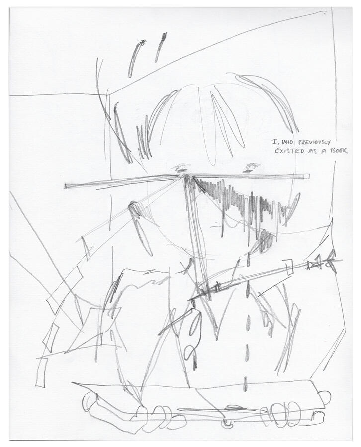 &#39;I, who previously existed as a book&#39; (2025) sketch